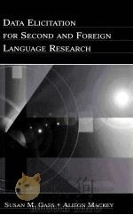 DATA ELICITATION FOR SECOND AND FOREIGN LANGUAGE RESEARCH     PDF电子版封面     