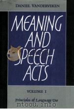 MEANING AND SPEECH ACTS Volume 1     PDF电子版封面  0521374154   