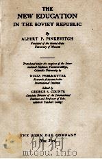 THE NEW EDUCATIONA IN THE SOVIET REPUBLIC   1929  PDF电子版封面    ALBERT P. PINKEVITCH 