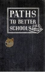 PATHS TO BETTER SCHOOLS TWENTY-THIRD YEARBOOK   1945  PDF电子版封面     
