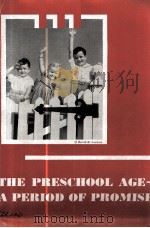 THE PRESCHOOL AGE-A PERIOD OF PROMISE（1945 PDF版）