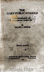 THE GARY PUBLIC SCHOOLS SECOND EDITION   1920  PDF电子版封面    STUART A. COURTIS 