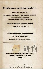 CONFERENCE ON EXAMINATIONS II   1936  PDF电子版封面    PAUL MONROE 