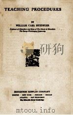 TEACHING PROCEDURES   1932  PDF电子版封面    WILLIAM CARL RUEDIGER 