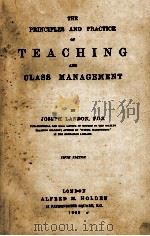 THE PRINCIPLES AND PRACTICE OF  TEACHING AND CLASS MANAGEMENT   1902  PDF电子版封面     