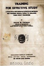 TRAINING FOR EFFECTIVE STUDY   1922  PDF电子版封面    FRANK W. THOMAS 