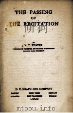 THE PASSING OF THE RECITATION   1928  PDF电子版封面    V. T. THAYER 