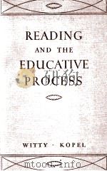 READNING AND THE EDUCATIVE PROCESS   1939  PDF电子版封面    PAUL WITTY AND DAVID KOPEL 