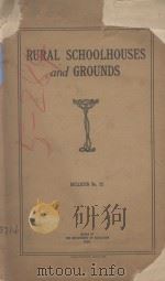 RURAL SCHOOLHOUSES AND GROUNDS BULLETIN No.52   1916  PDF电子版封面     