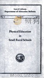 PHYSICAL EDUCATION IN SMALL RURAL SCHOOLS   1938  PDF电子版封面     