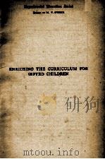 ENRICHING THE CURRICULUM FOR GIFTED CHILDREN（1931 PDF版）