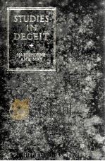 STUDIES IN THE NATURE OF CHARACTER I STUDIES IN DECEIT BOOK ONE GENERAL METHODS AND RESULTS BOOK TWO（1930 PDF版）