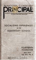 SOCIALIZING EXPERIENCES IN THE ELEMENTARY SCHOOL FOURTEENTH YEARBOOK   1935  PDF电子版封面     