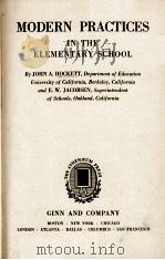 MODERN PRACTICES IN THE ELEMENTARY SCHOOL   1938  PDF电子版封面    JOHN A. HOCKETT 