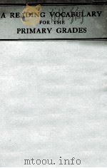 A READING VOCABULARY FOR THE PRIMARY GRADES（1926 PDF版）