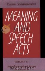 MEANING AND SPEECH ACTS Volume II     PDF电子版封面  0521382165   