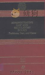 Administrative Law and Regulatory Policy     PDF电子版封面  0735500150   