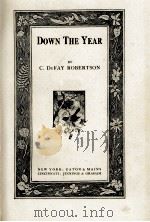 DOWN THE YEAR   1914  PDF电子版封面    C. DUFAY ROBERTSON 