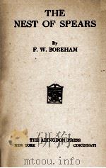 THE NEST OF SPEARS   1927  PDF电子版封面    F.W.BOREHAM 