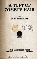 A TUFT OF COMET'S HAIR   1926  PDF电子版封面    F.W.BOREHAM 