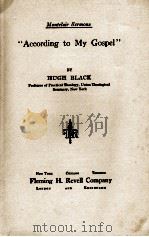 “ACCORDING TO MY GOSPEL”   1913  PDF电子版封面    HUGH BLACK 
