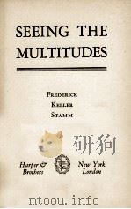SEEING THE MULTITUDES   1943  PDF电子版封面     