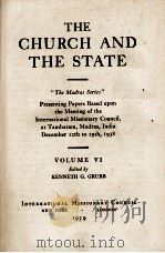 THE CHURCH AND THE STATE  VOLUME VI   1939  PDF电子版封面    KENNETH G. GRUBB 
