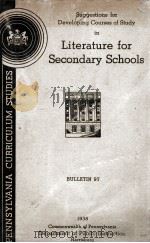 SUGGESTIONS FOR DEVELOPING COURSES OF STUDY IN LITERATURE FOR SECONDARY SCHOOLS BULLETIN 97   1935  PDF电子版封面     