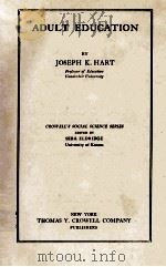 ADULT EDUCATION   1927  PDF电子版封面    JOSEPH K. HART 