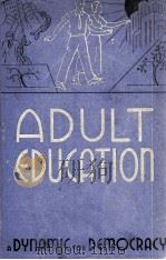 ADULT EDUCATION A DYNAMIC FOR DEMOCRACY（1937 PDF版）