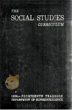 THE SOCIAL STUDIES CURRICULUM FOURTEENTH YEARBOOK   1936  PDF电子版封面     