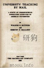 UNIVERSITY TEACHING BY MAIL   1933  PDF电子版封面    WALTON S. BITTNER AND HERVEY F 