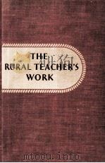 THE RURAL TEACHER'S WORK   1938  PDF电子版封面    JOHN R. SLACKS 