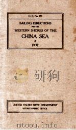 SAILING DIRECTIONS FOR THE WESTERN SHORES OF THE CHINA SEA FROM SINGAPORE STRAIT TO AND INCLUDING HO（1938 PDF版）