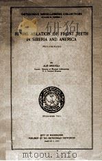 RITUAL ABLATION OF FRONT TEETH IN SIBERIA AND AMERICA(WITH FIVE PLATES)（1940 PDF版）