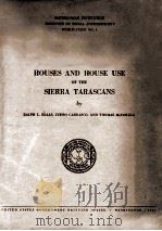 HOUSES AND HOUSE USE OF THE SIERRA TARASCANS   1944  PDF电子版封面     