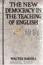 THE NEW DEMOCRACY IN THE TEACHING OF ENGLISH   1923  PDF电子版封面    WALTER BARNES 