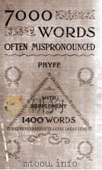 SEVEN THOUSAN WORDS OFTEN MISPRONOUNCED（1894 PDF版）