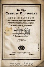 THE NEW CENTURY DICTIONARY OF THE ENGLISH LANGUAGE VOLUME ONE A- POCKET VETO   1931  PDF电子版封面     