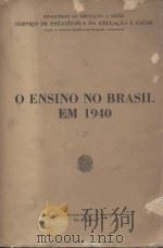 O ENSINO NO BRASIL EM 1940   1945  PDF电子版封面     