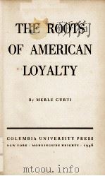 THE ROOTS OF AMERICAN LOYALTY（1946 PDF版）