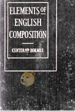 ELEMENTS OF ENGLISH COMPOSITION   1930  PDF电子版封面    STELLA S. CENTER AND ETHEL E. 