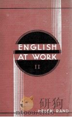 ENGLISH AT WORK BOOK II   1936  PDF电子版封面    HELEN RAND 
