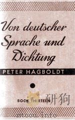 VON DEUTSCHER SPRACHE UND DICHTUNG  BOOK THIRTEEN   1938  PDF电子版封面    PETER HAGBOLDT 