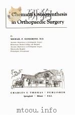 Chemical Osteosynthesis in Orthopaedic Surgery     PDF电子版封面    MICHAEL P.MANDARINO 