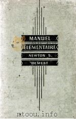 MANUEL ELEMENTAIRE   1933  PDF电子版封面    NEWTON S. BEMENT PH.D. 