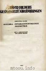 DAVID HILBERT GESAMMELTE ABHANDLUNGEN XWEITER BAND MIT 12 ABBILDUNGEN UND EINEM BILDNIS   1933  PDF电子版封面     