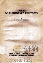 TABLES OF ELEMENTARY FUNCTIONS   1960  PDF电子版封面    MIECZYSLAW WARMUS 