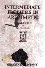 INTERMEDIATE PROBLEMS IN ARITHMETIC   1931  PDF电子版封面    JOHM G. GILMARTIN AND CLAUDE C 