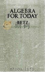 ALGEBRA FOR TODAY   1929  PDF电子版封面    WILLIAM BETZ 